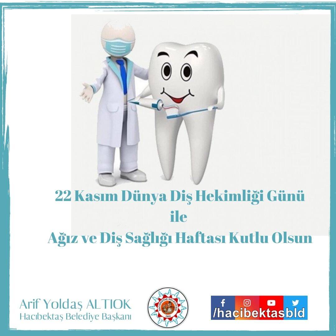 22 Kasım Diş Hekimleri Günü ile Ağız ve Diş Sağlığı Haftası Kutlu Olsun.