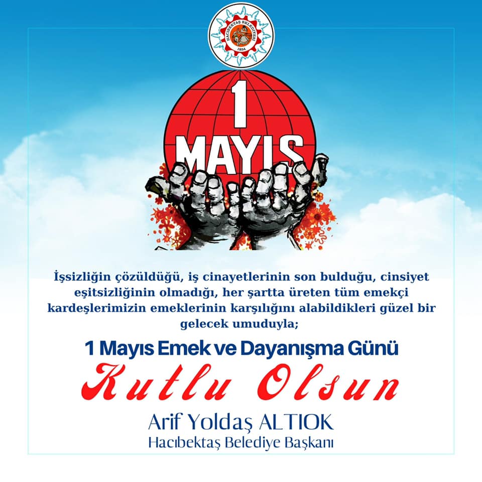1 Mayıs Emek ve Dayanışma Günü.