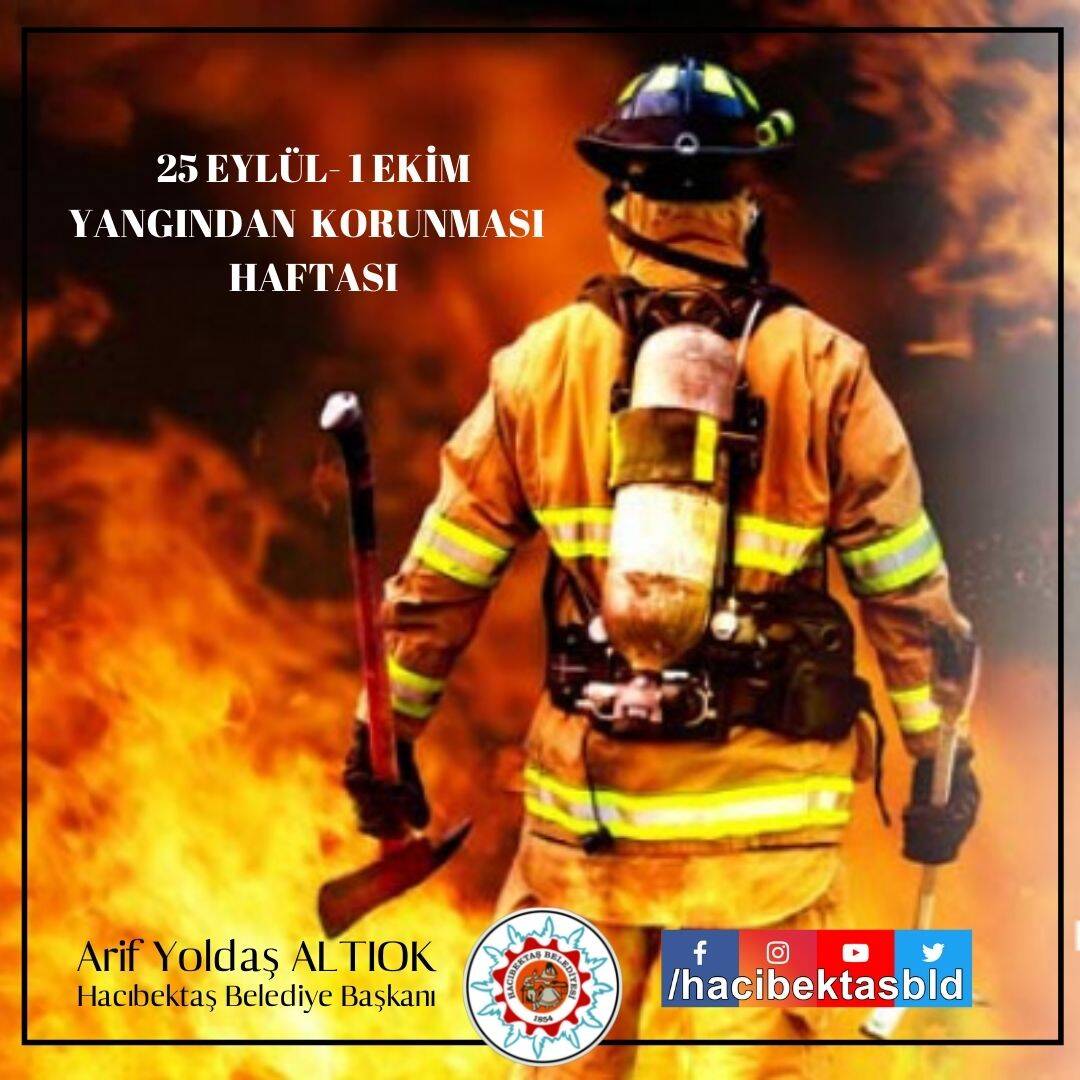 Yangından Korunma ve İtfaiyecilik Haftasını Kutlu Olsun