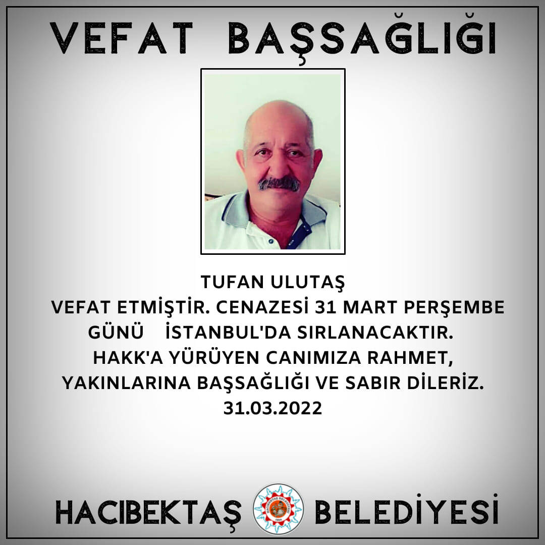 Tufan ULUTAŞ Vefat ve Başsağlığı