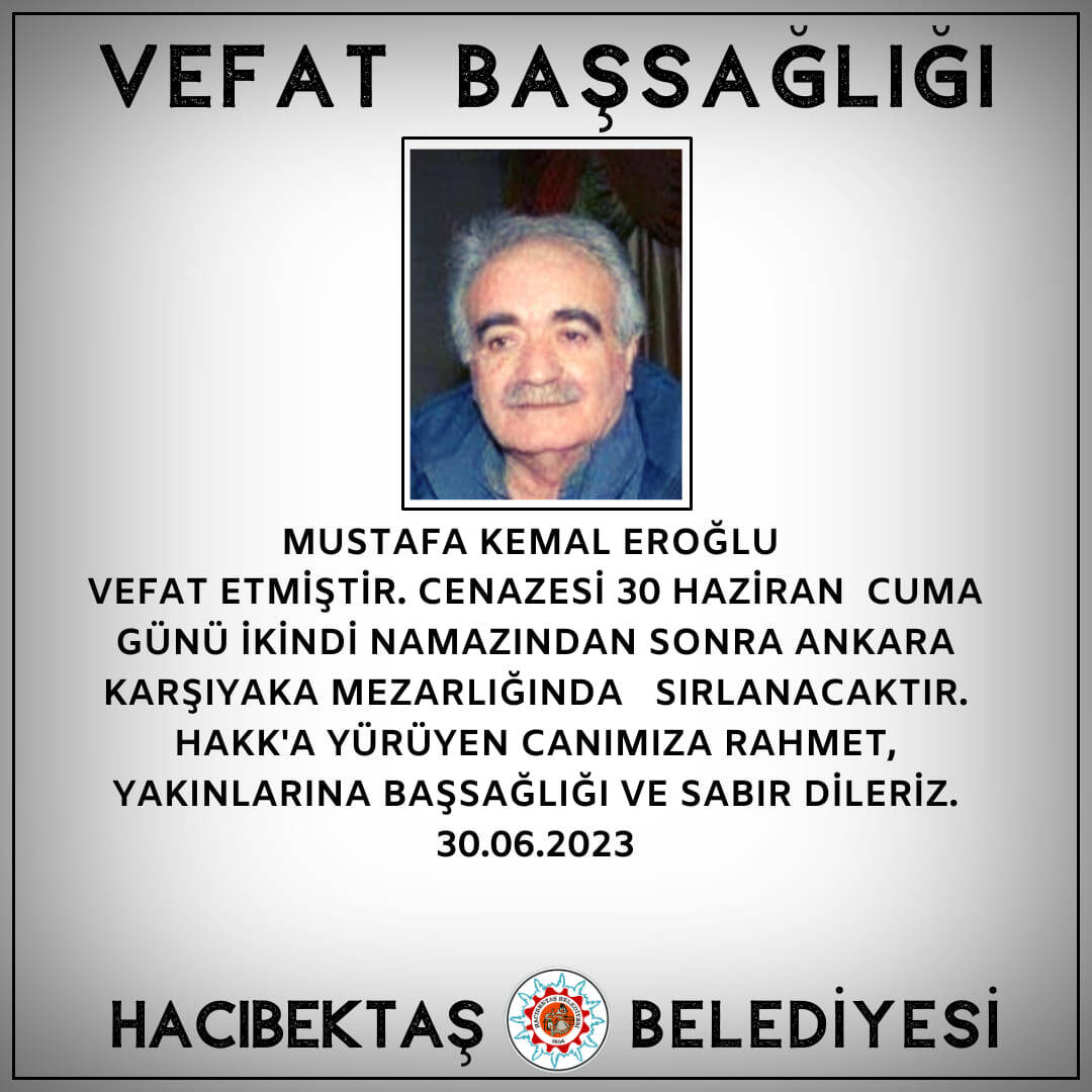 Mustafa Kemal EROĞLU Vefat ve başsağlığı