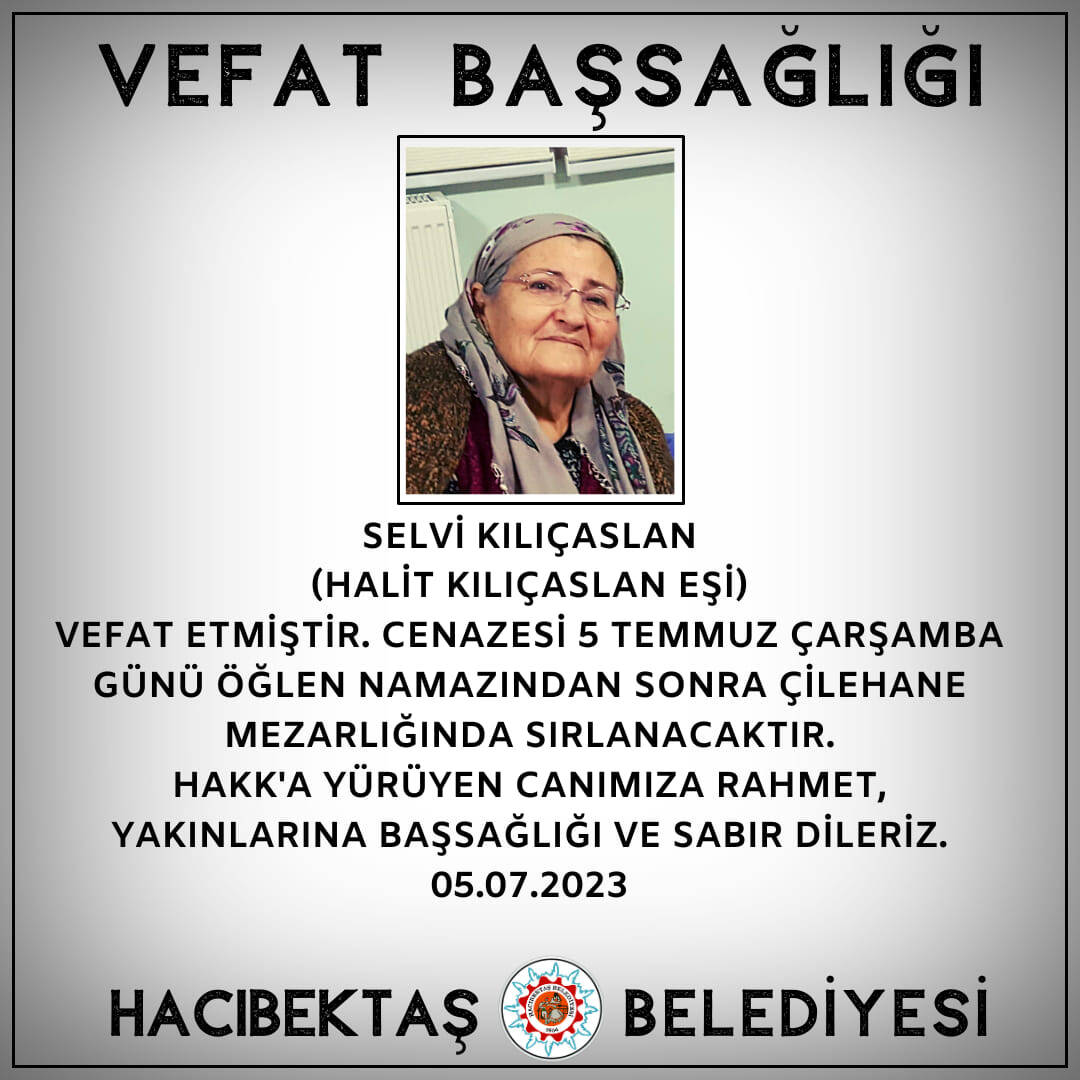 Selvi Kılıçaslan Vefat ve Başsağlığı
