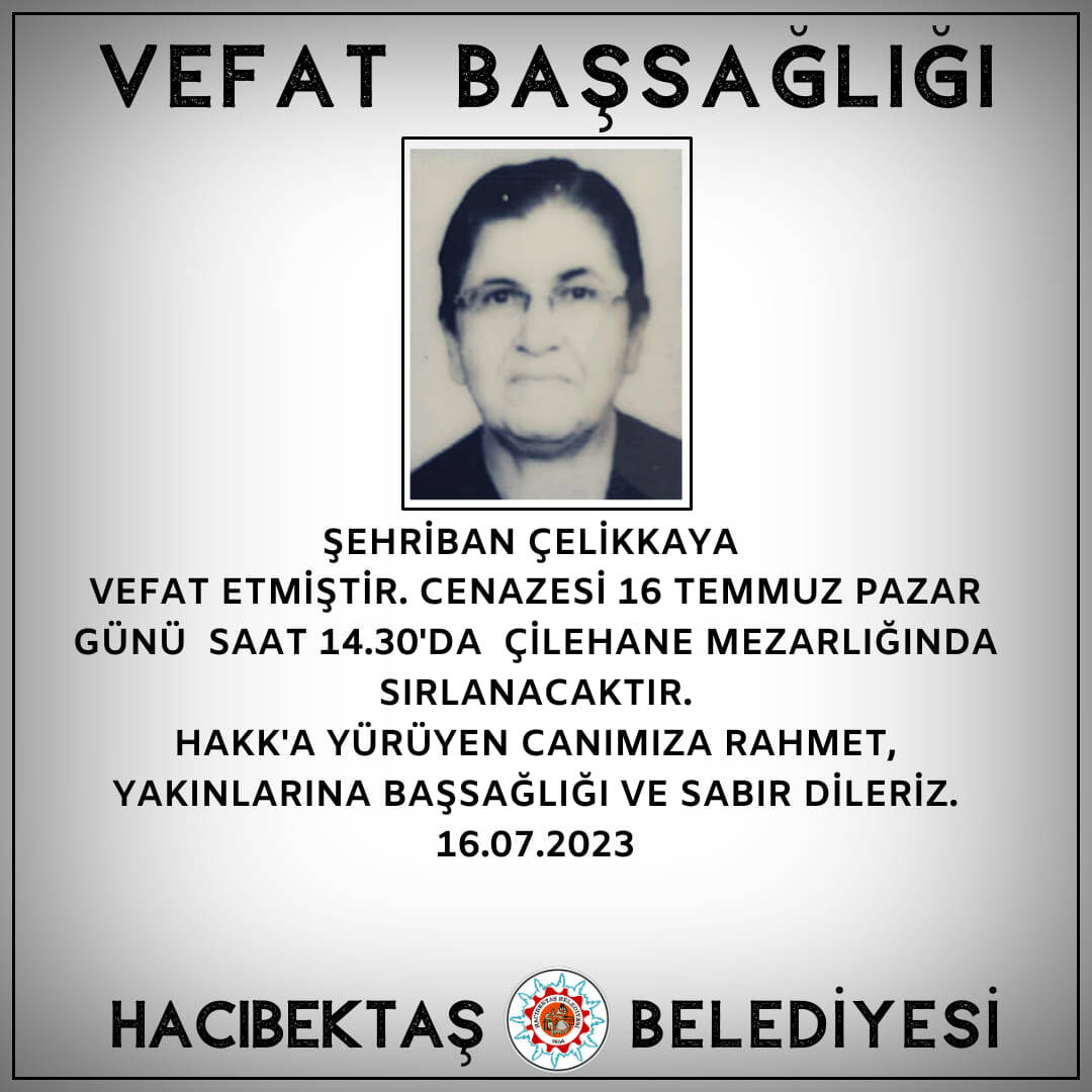 Şehriban ÇELİKKAYA Vefat ve Başsağlığı