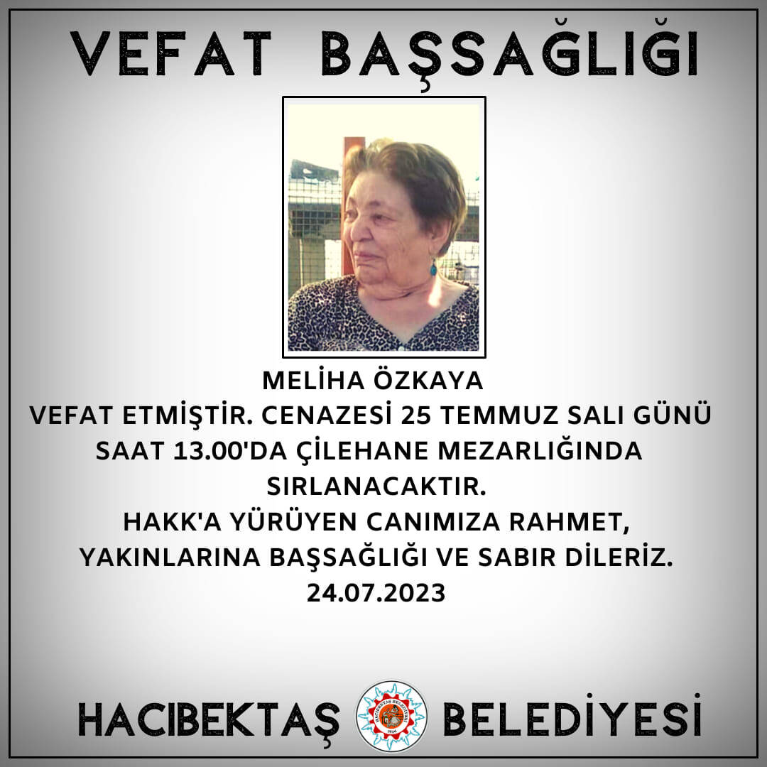 Meliha ÖZKAYA Vefat ve Başsağlığı