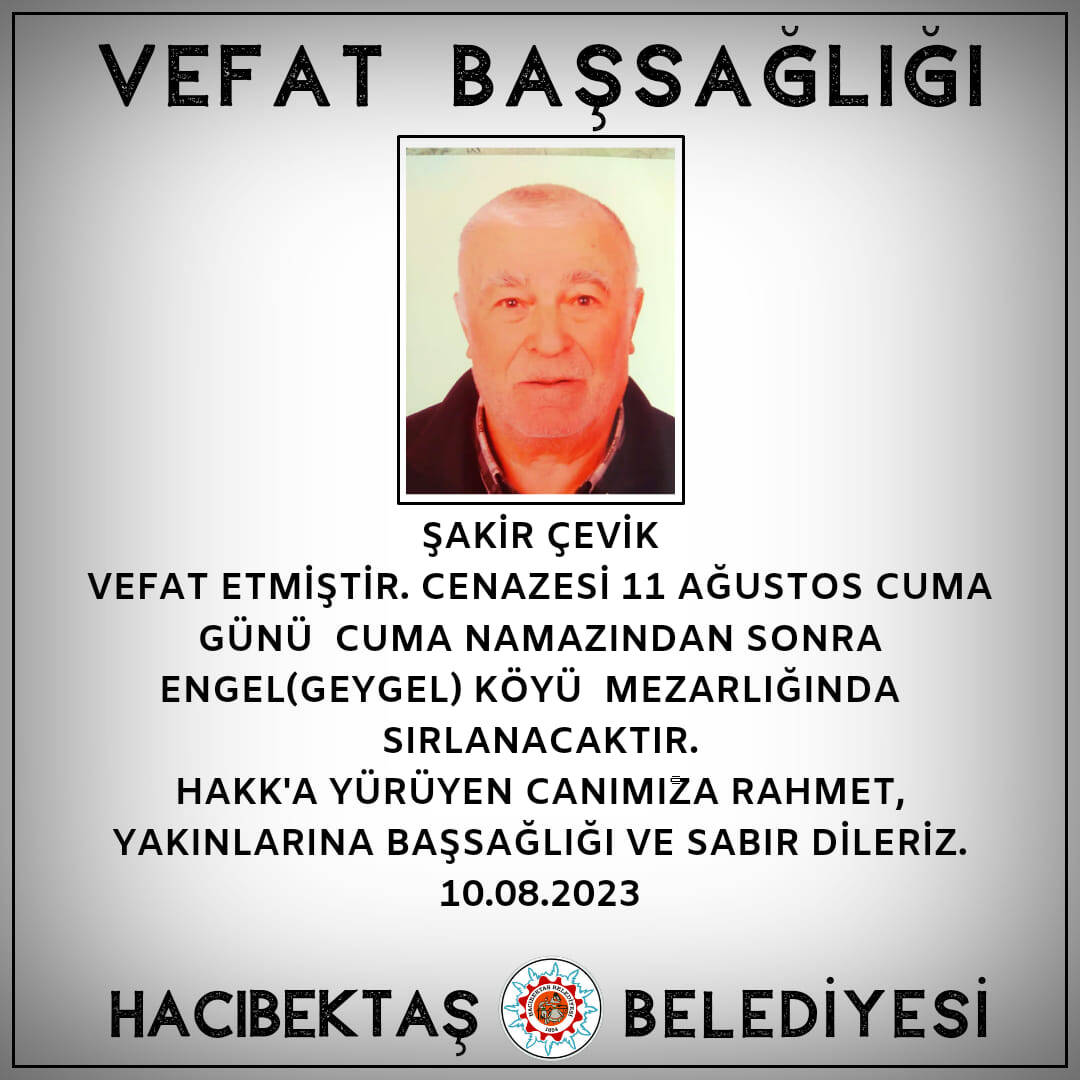 Şakir ÇEVİK Vefat ve Başsağlığı