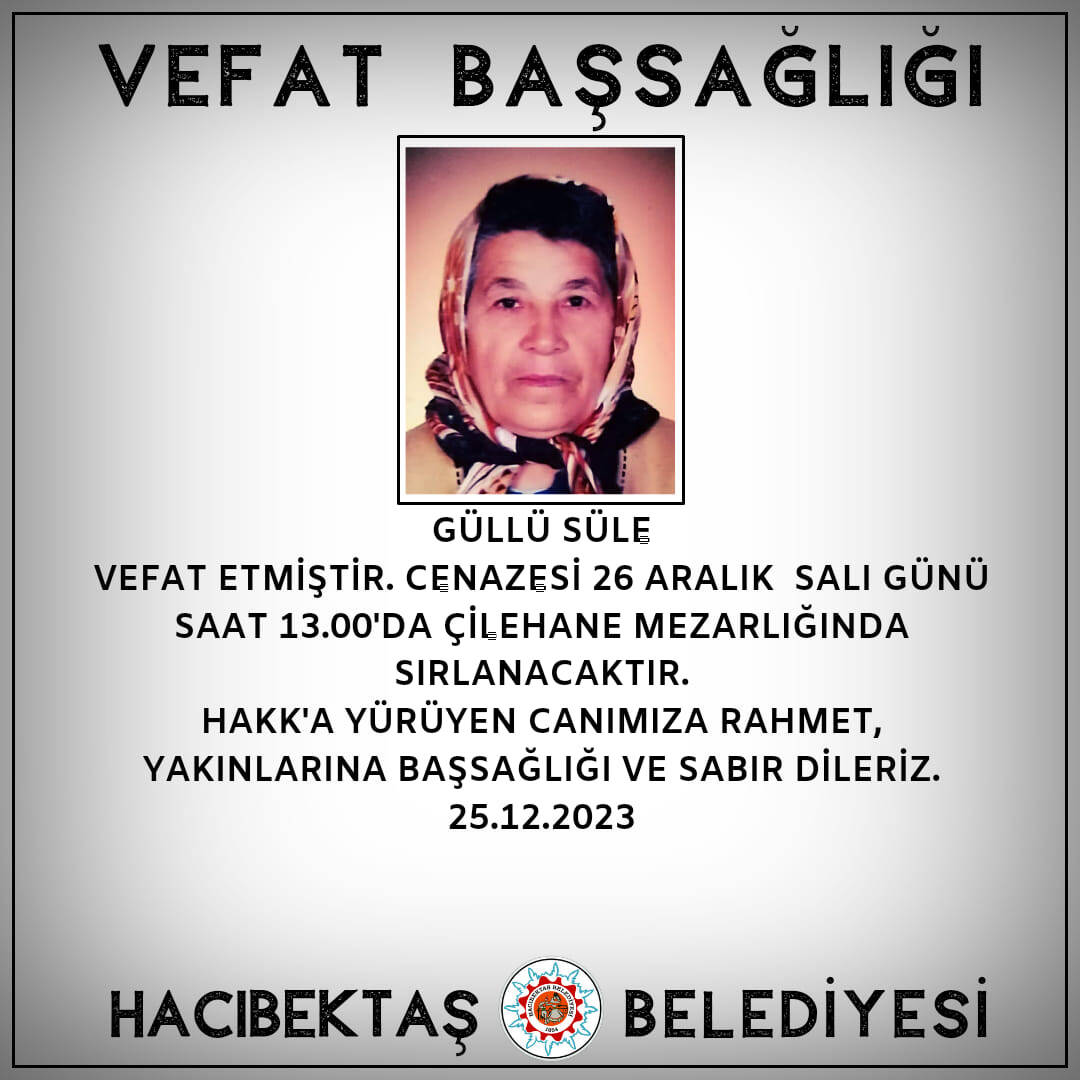 GÜLLÜ SÜLE VEFAT VE BAŞSAĞLIĞI