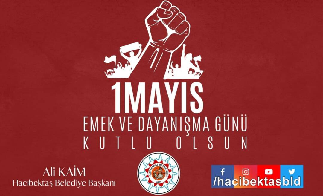 1 Mayıs Emek ve Dayanışma Günü kutlu olsun .