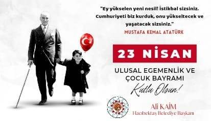 23 Nisan Ulusal Egemenlik ve Çocuk Bayramı Kutlu Olsun!