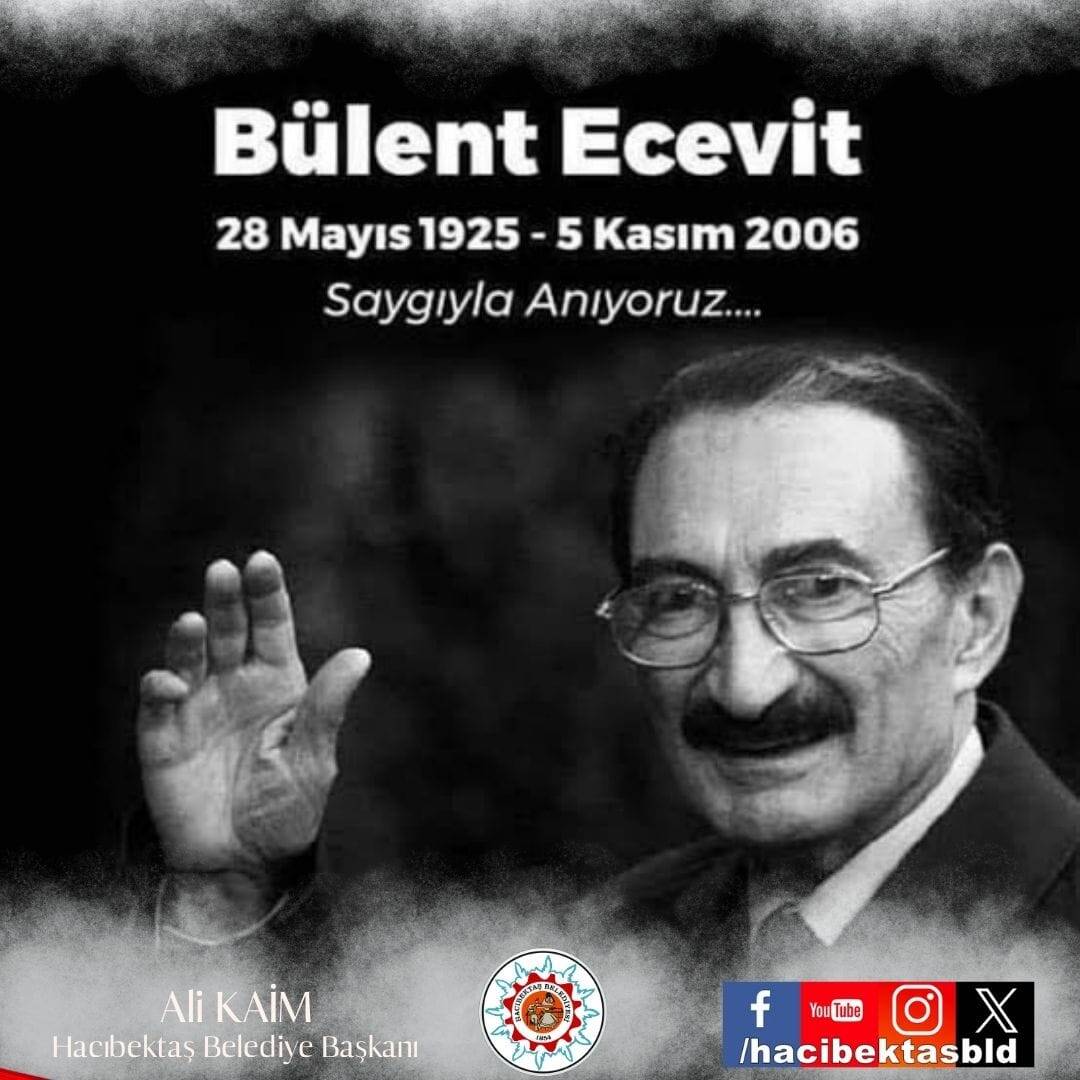 Bülent Ecevit’i Saygıyla Anıyoruz.