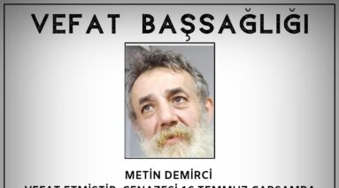 Metin DEMİRCİ Vefat ve Başsağlığı