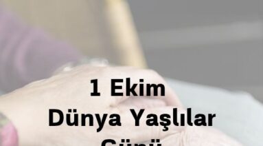  1 Ekim Dünya Yaşlılar Günü