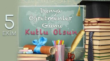 5 Ekim Dünya Öğretmenler Günü Kutlu Olsun