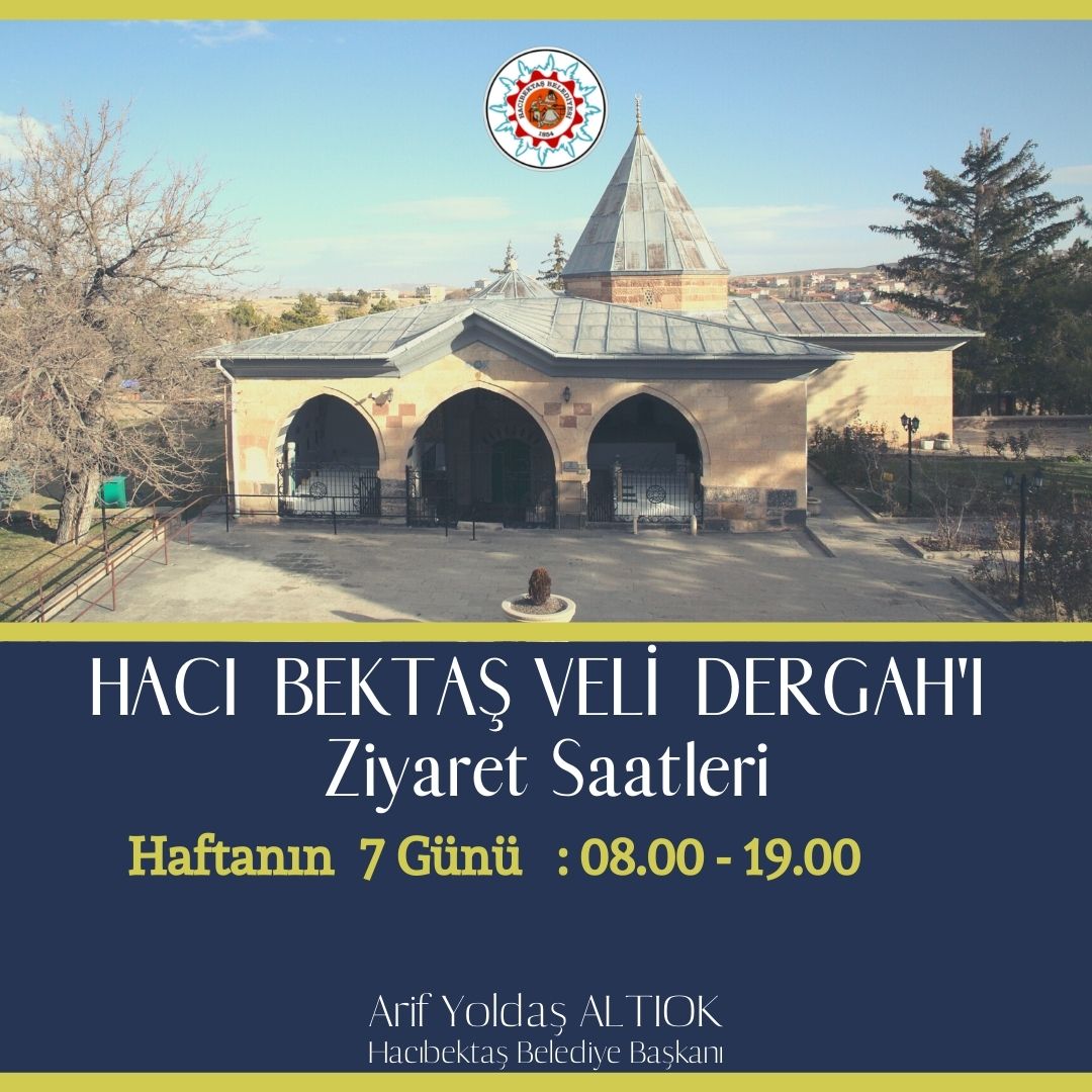 Hacı Bektaş Veli Dergah’ı Ziyaret Saatleri