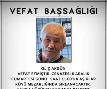 Kılıç Akgün Vefat ve Başsağlığı