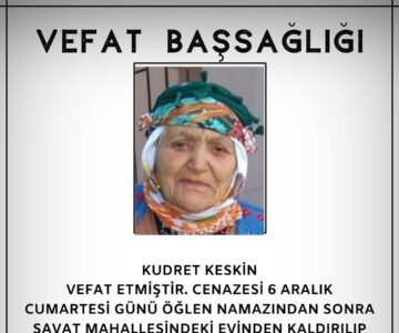 Kudret Keskin Vefat ve Başsağlığı