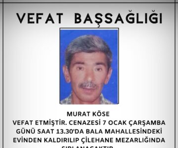 Murat KÖSE Vefat ve Başsağlığı