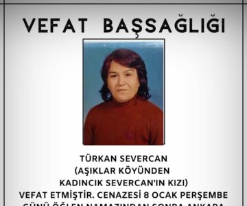Türkan SEVERCAN Vefat ve Başsağlığı