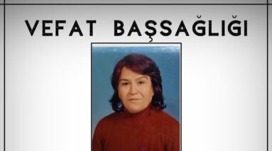 Türkan SEVERCAN Vefat ve Başsağlığı