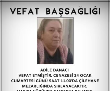 Adile DANACI Vefat ve Başsağlığı