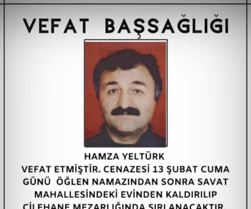 Hamza YELTÜRK Vefat ve Başsağlığı