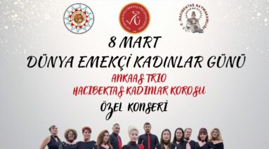 8 Mart Dünya Emekçi Kadınlar Günü Etkinliğimize Tüm Halkımız Davetlidir.