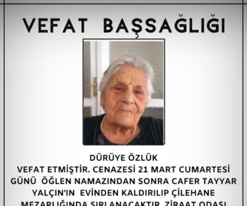 Dürüye Özlük Vefat ve Başsağlığı