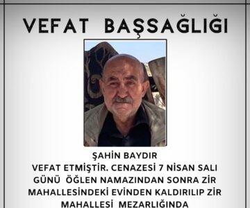 Şahin Baydır Vefat ve Başsağlığı