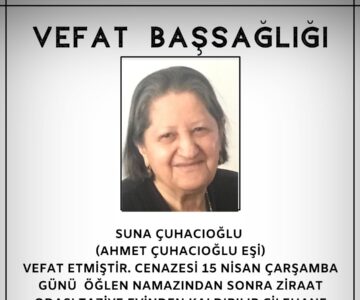 Suna ÇUĞACIOĞLO Vefat ve Başsağlığı