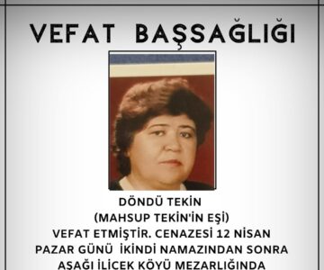 Döndü Tekin Vefat ve Başsağlığı