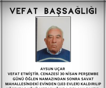 Aysun UÇAR Vefat ve Başsağlığı