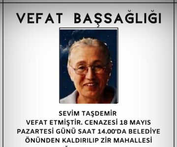 Sevim TAŞDEMİR Vefat ve Başsağlığı