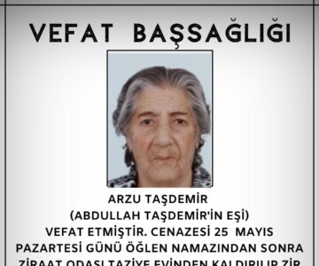 Arzu TAŞDEMİR Vefat ve Başsağlığı