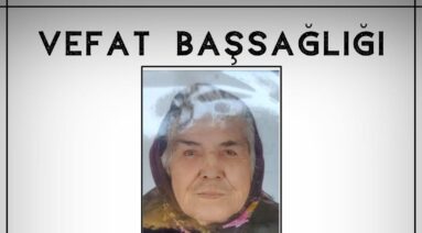Elmas TAŞKIRAN Vefat ve Başsağlığı