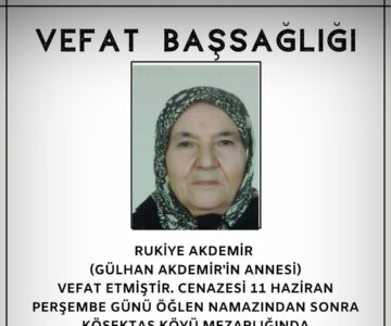 Rukiye AKDEMİR Vefat ve Başsağlığı