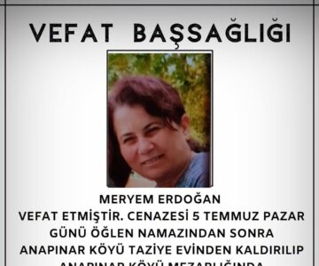 Meryem ERDOĞAN Vefat ve Başsağlığı
