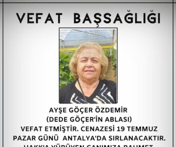 Ayşe Göçer ÖZDEMİR Vefat ve Başsağlığı
