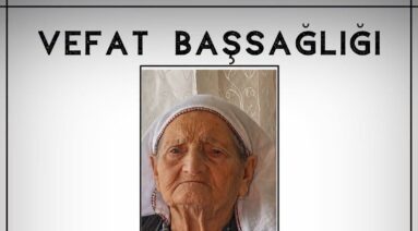 Emine TUNÇBİLEK Vefat ve Başsağlığı