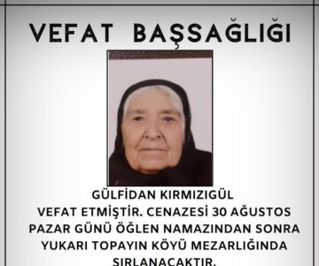 Gülfidan Kırmızıgül Vefat ve Başsağlığı