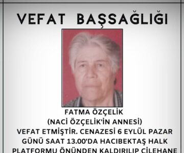 Fatma ÖZÇELİK Vefat ve Başsağlığı