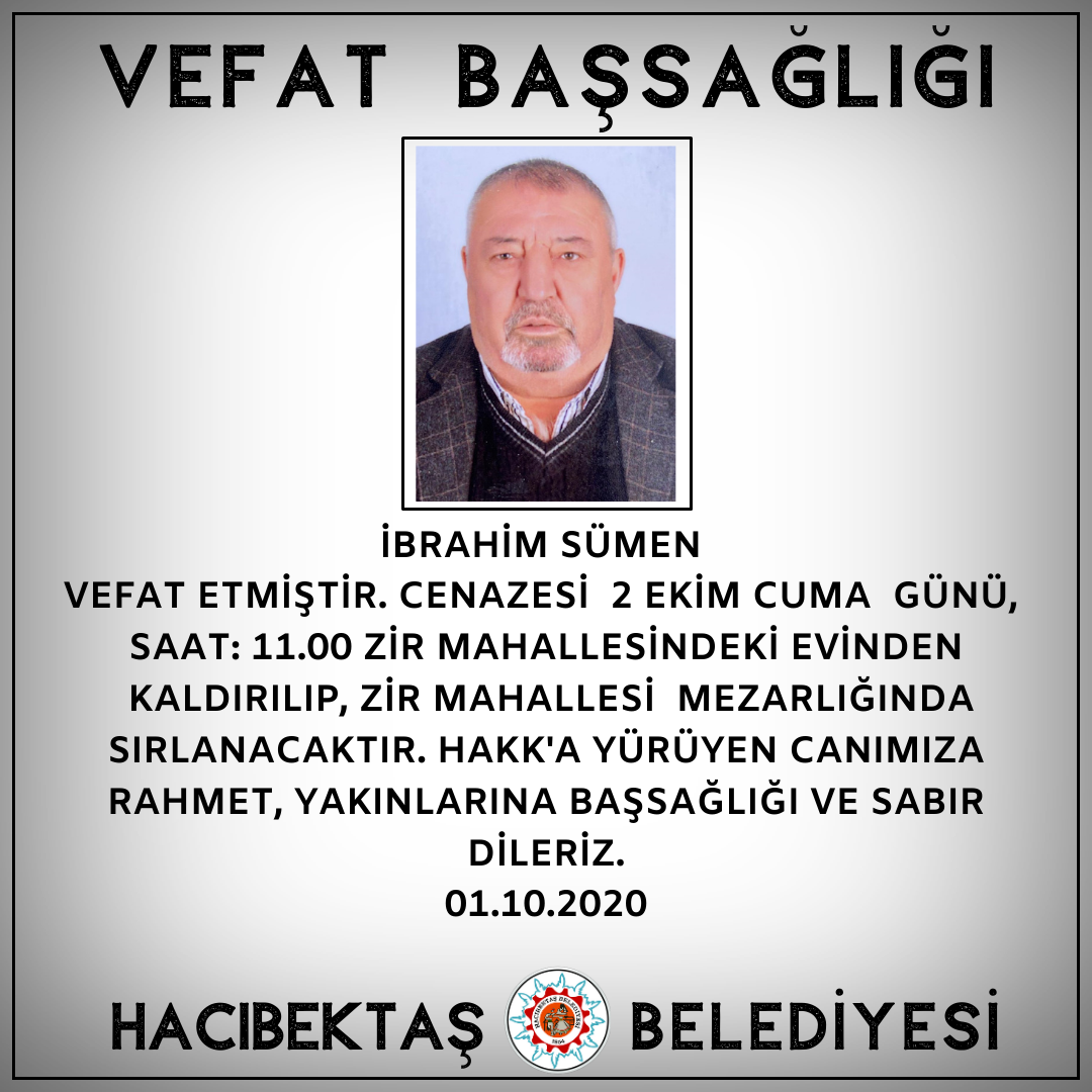 İBRAHİM SÜMEN VEFAT ve BAŞSAĞLIĞI.