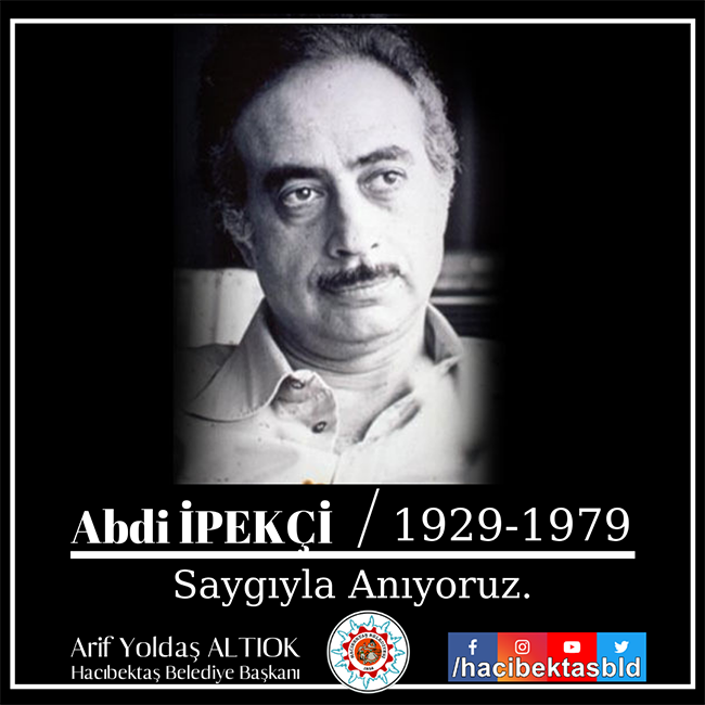 Abdi İPEKÇİ’yi Saygı ve rahmetle Anıyoruz.