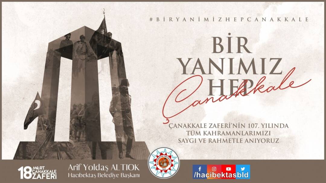Çanakkale Zaferinin 107. Yılı Kutlu Olsun