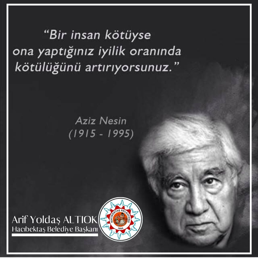 Aziz Nesin’i Saygı ve Özlemle Anıyoruz.