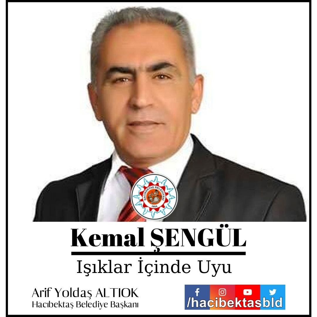 Kemal Şengül’e Allah’tan Rahmet, Yakınlarına Başsağlığı Diliyorum.