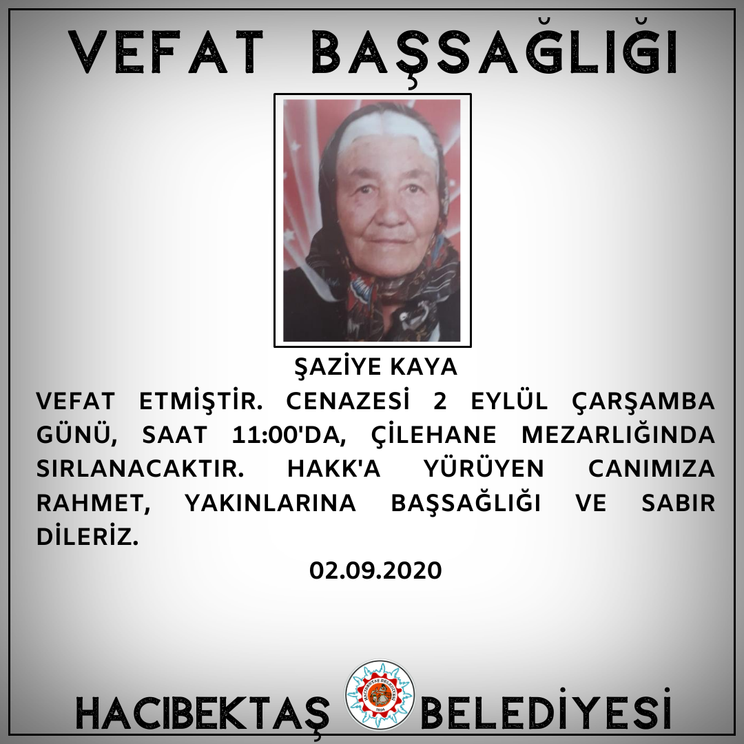 ŞAZİYE KAYA VEFAT ve BAŞSAĞLIĞI