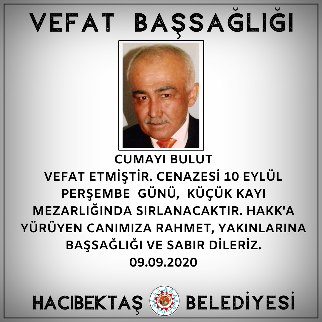 CUMAYI BULUT VEFAT ve BAŞSAĞLIĞI