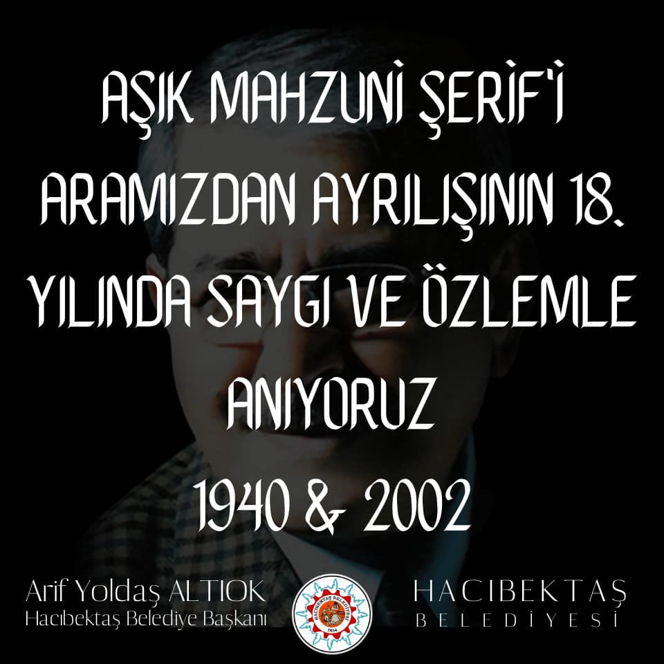 Mahzuni Şerif’i Saygı ve Özlemle Anıyoruz.