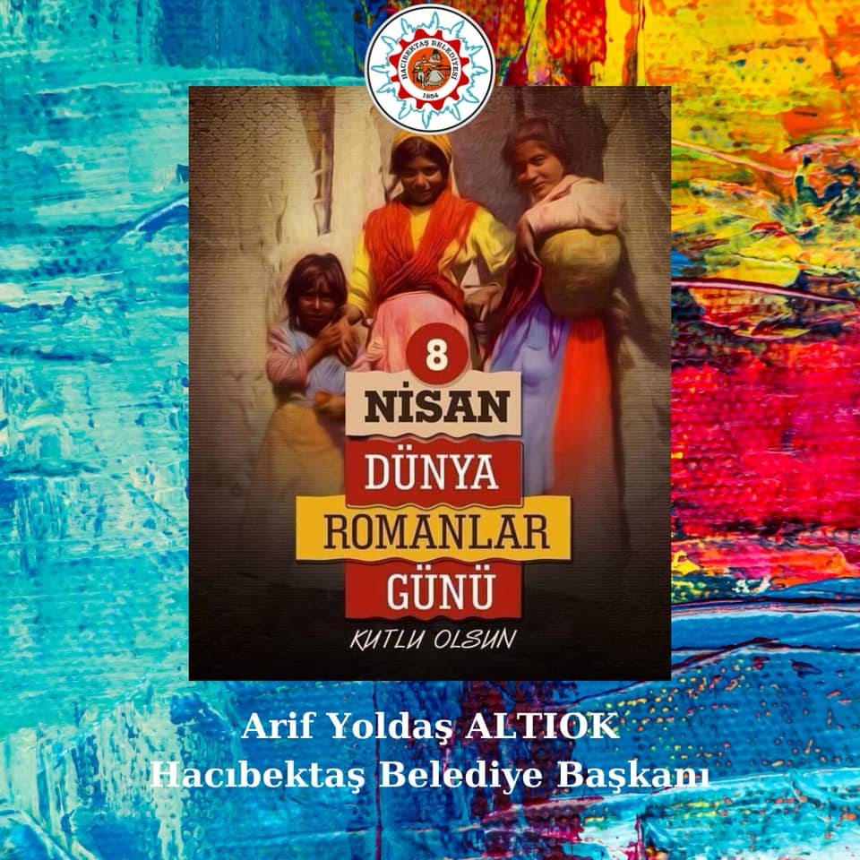 8 Nisan Dünya Romanlar Günü.