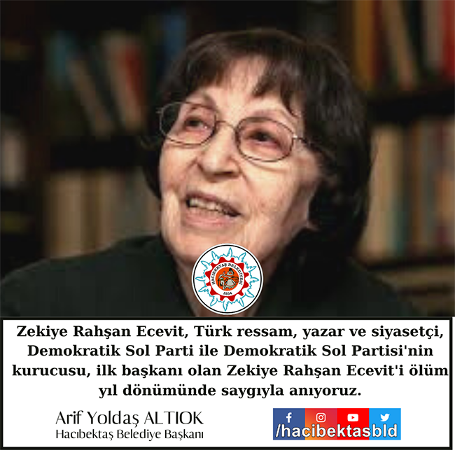 Zekiye Rahşan Ecevit’i Saygıyla Anıyoruz